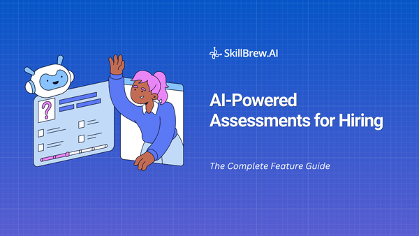 AI-Powered Assessments for Hiring: The Complete Feature Guide