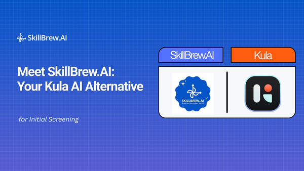Meet SkillBrew.AI: A Kula AI Alternative Built for Initial Screening