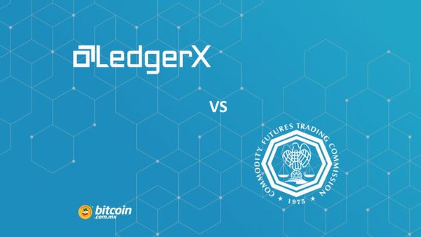 CFTC aún no ha aprobado a LedgerX para ofrecer bitcoins en EU