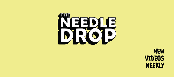 The NEEDLE DROP Podcast