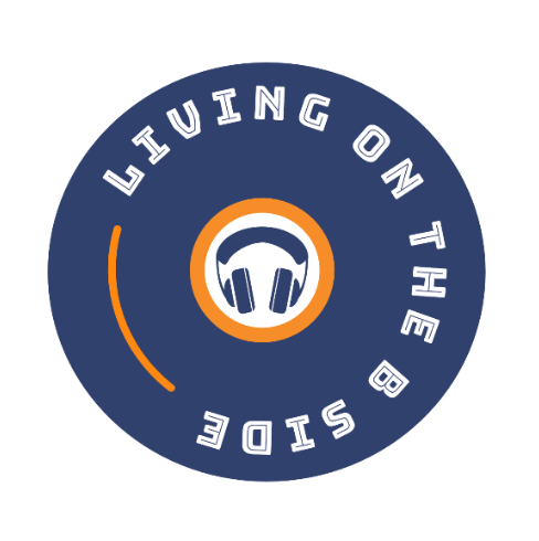 Living on the B Side - Podcast