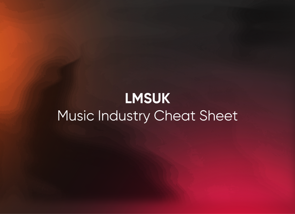 Music Industry Cheat Sheet