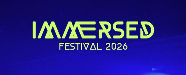 Immersed Festival 2026 - Deadline: 31st October 2025