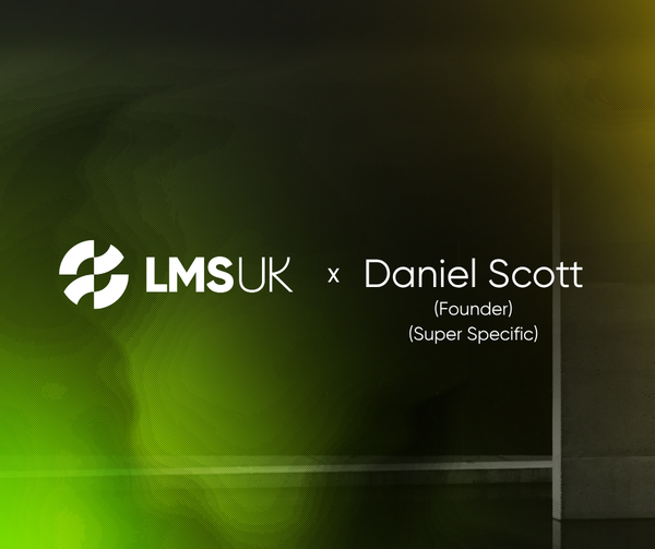 LMSUK Insider Series - Episode 14 Daniel Scott