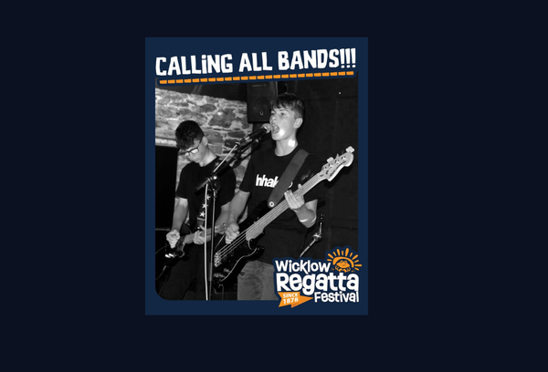 Wicklow Regatta Festival Battle of the Bands 2026