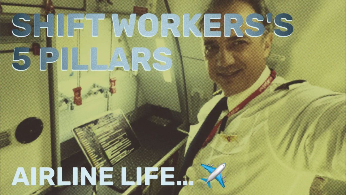 Shift Workers’ Life Challenges – An Airline Pilot’s 5 Pillars for a Balanced Lifestyle