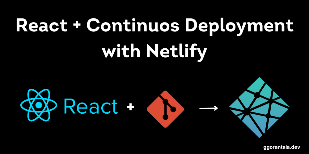 How to master react, continuous deployment using Netlify