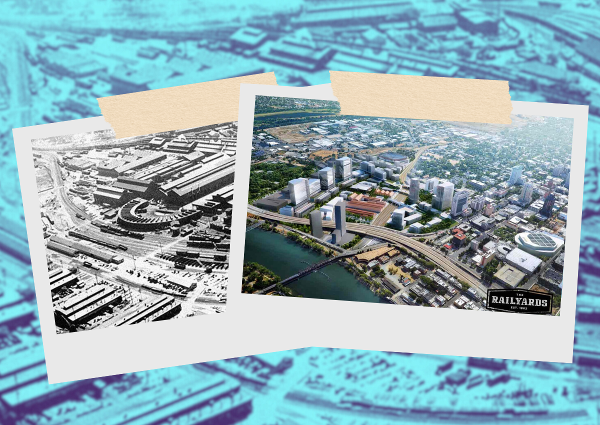 Cover design featuring a side-by-side visual comparison showing the planned transformation of the Sacramento Railyards. 