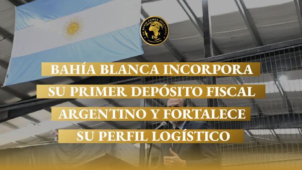 Nuevo depósito fiscal en Bahía Blanca para operaciones de comercio exterior y logística.