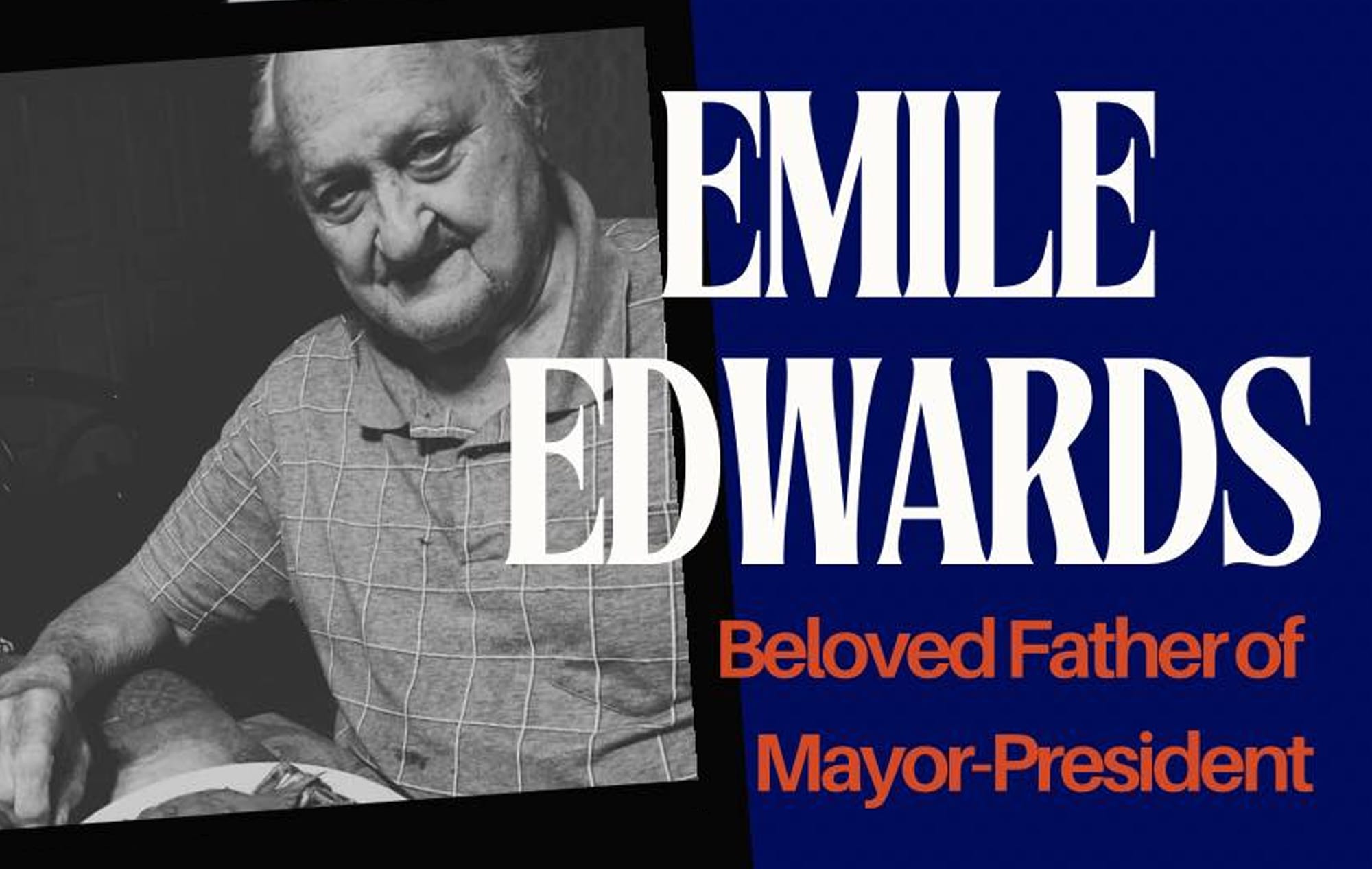 Baton Rouge Mourns Emile Lobrano Edwards, Father of Mayor-President Sid Edwards