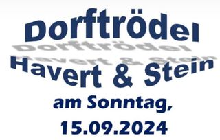 Dorftrödel in Havert und Stein