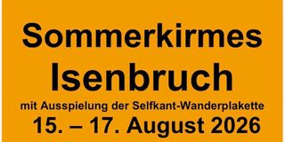 Isenbruch feiert wieder!!!   15. – 17.08.2026