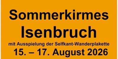 Isenbruch feiert wieder!!!   15. – 17.08.2026