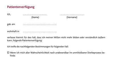 Patientenverfügung, Vorsorgevollmacht.