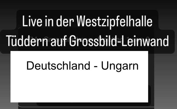 Live auf Großbildleinwand in der Westzipfelhalle