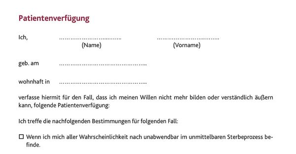 Patientenverfügung, Vorsorgevollmacht.