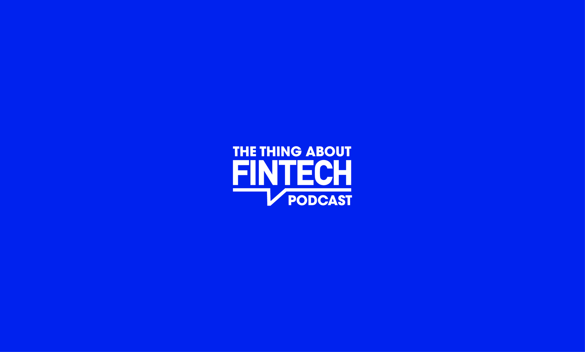 The Thing about FinTech