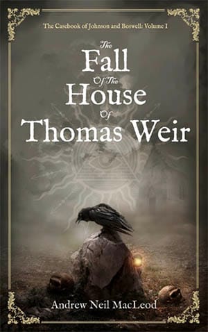 The Fall of the House of Thomas Weir