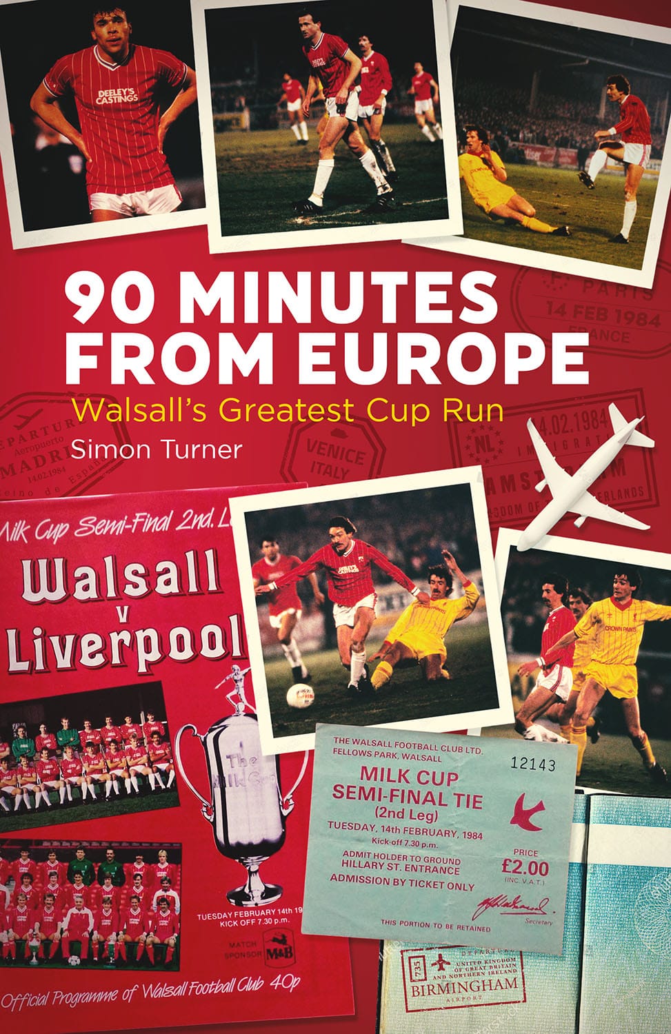 90 Minutes from Europe by Simon Turner