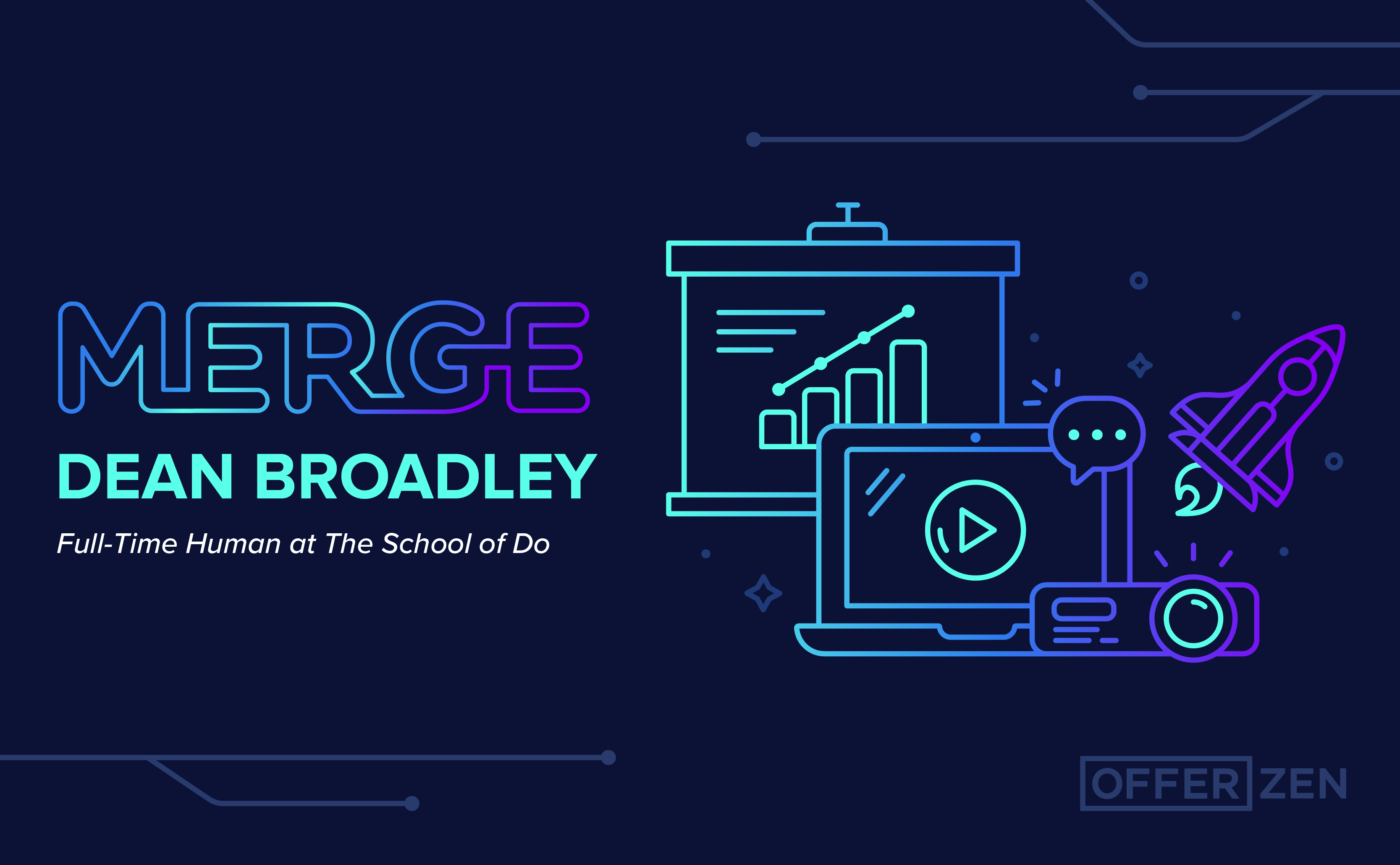 MERGE Presentation: Dean Broadley on Build The Humans, The Product Will Follow