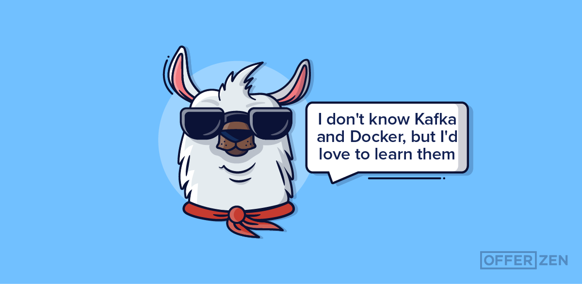 Drama Llama saying that he doesn't know Kafka or Docker but would love to learn them