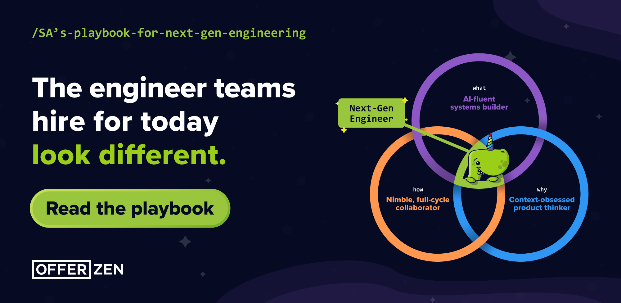 OfferZen banner: the engineer teams hire for today look different. Read the playbook.