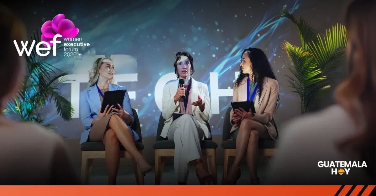 Women Executive Forum Guatemala 2026: donde el liderazgo femenino se convierte en estrategia de impacto