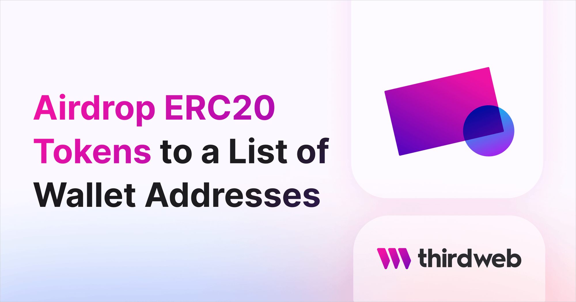 Airdrop ERC20 Tokens to a List of Wallet Addresses - thirdweb Guides