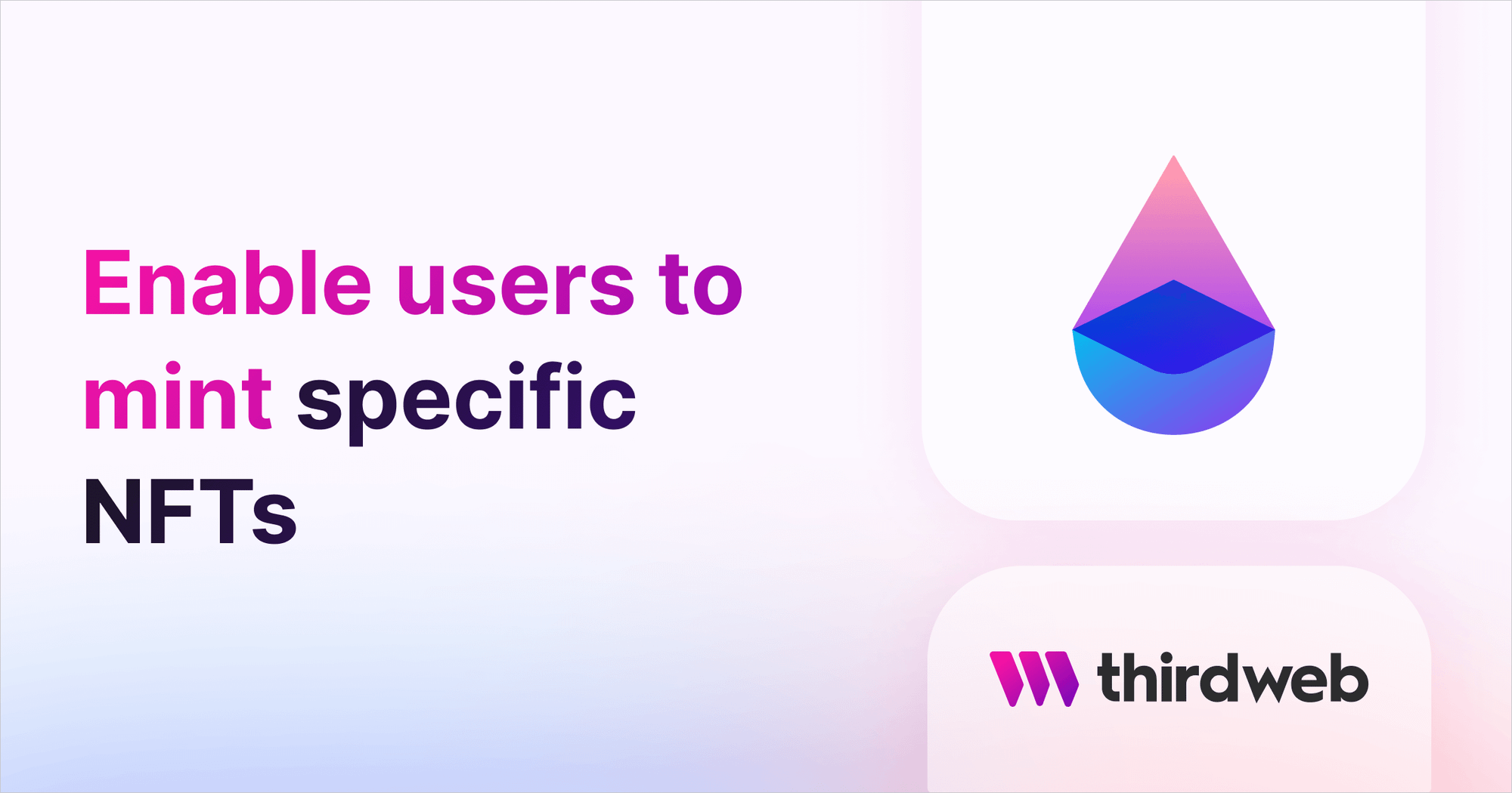 Enable users to mint specific NFTs  - thirdweb Guides