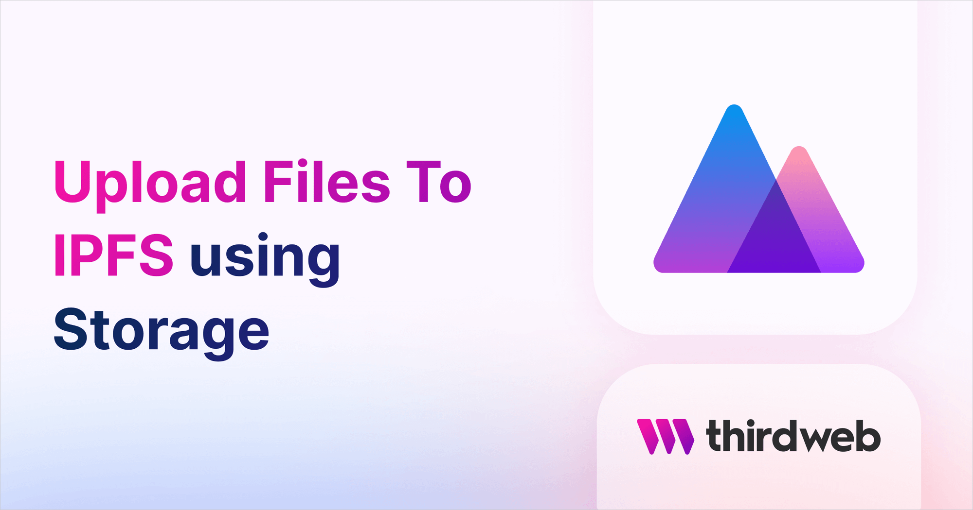 Upload And Pin Files to IPFS - thirdweb Guides