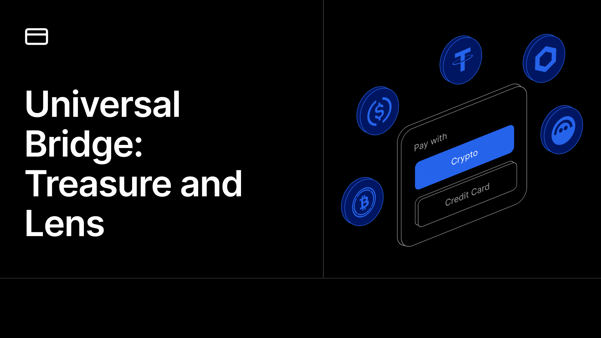 Universal Bridge: Treasure and Lens Support