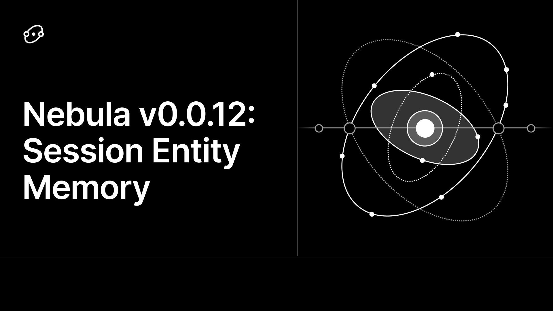 Nebula v0.0.12: Session Entity Memory