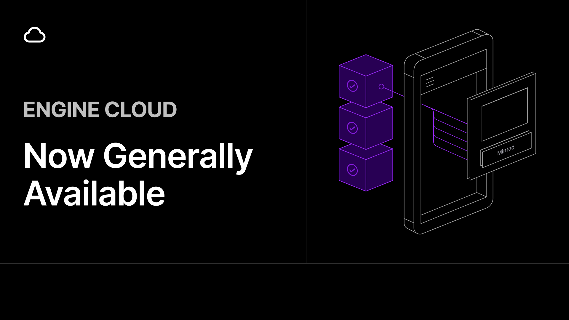 Engine Cloud: Now Generally Available