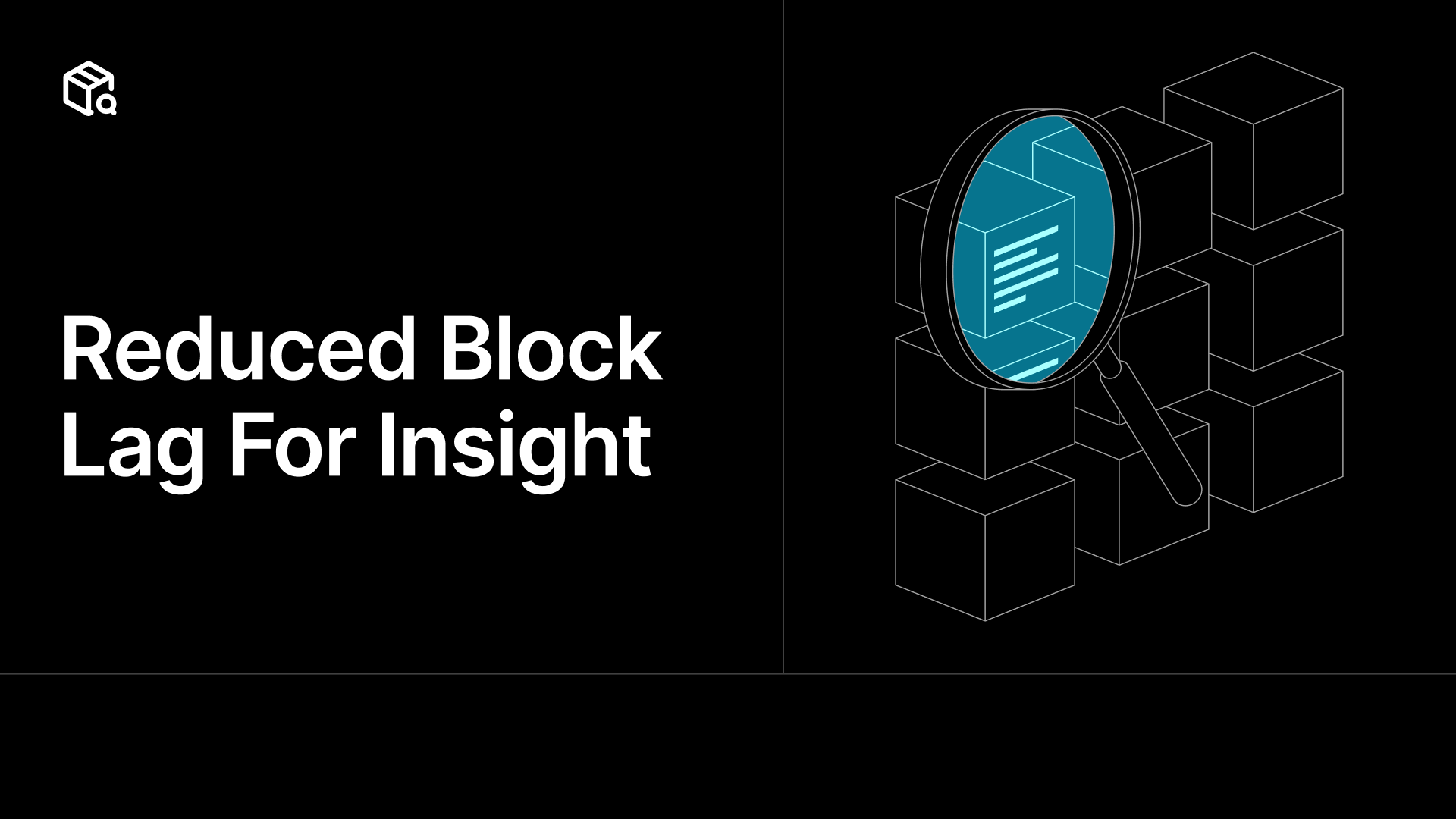 Insight Reduced Block Lag