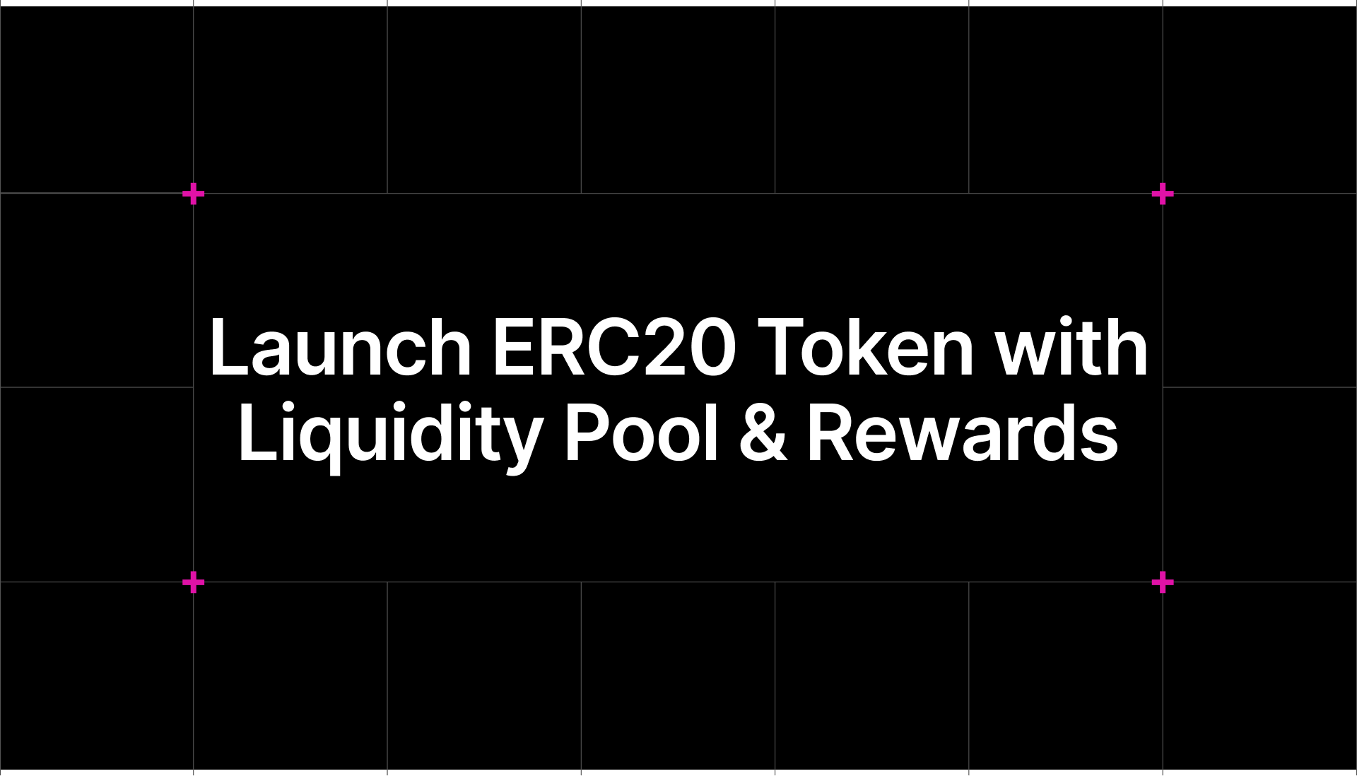 Launch ERC20 Token with Liquidity Pool & Rewards