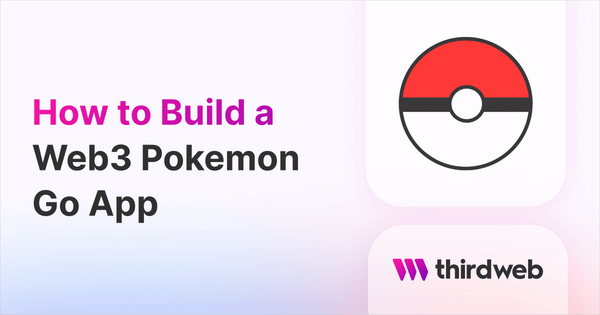 Build a Web3 Pokemon Go App (NFT Geo-Location Tutorial)