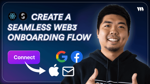How to Create a Seamless Web3 Onboarding Flow for Your dApp