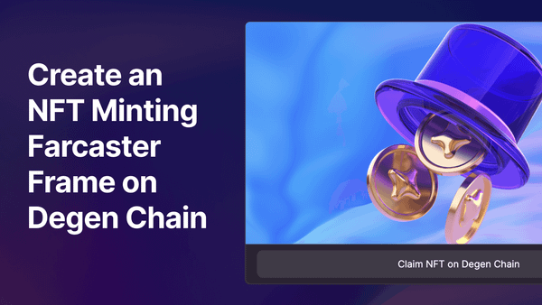 Create an NFT Minting Farcaster Frame on Degen Chain