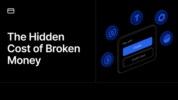 The Hidden Cost of Broken Money