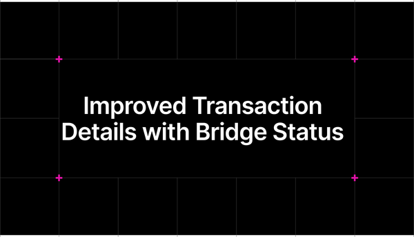 Improved Transaction Details with Bridge Status