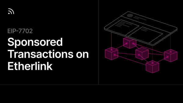 Sponsored EIP-7702 Transactions Now On Etherlink