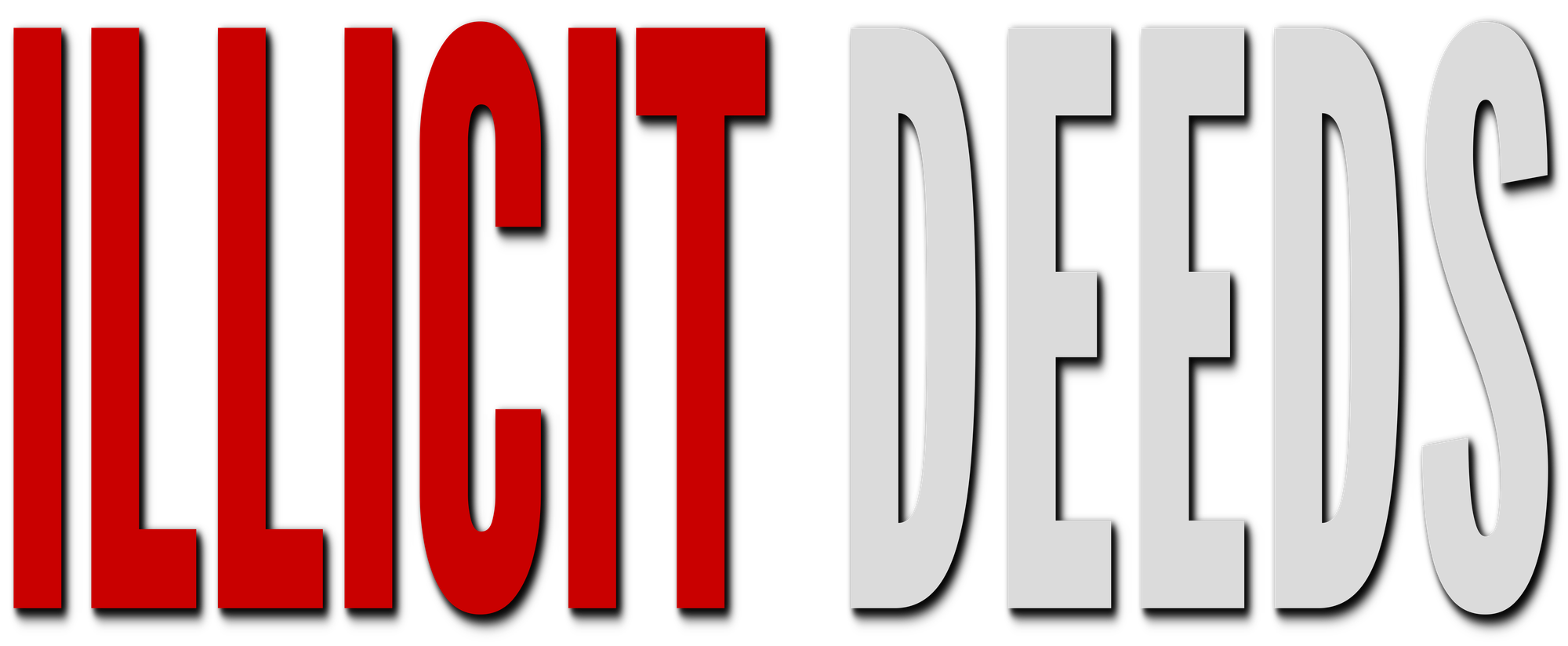 Illicit Deeds
