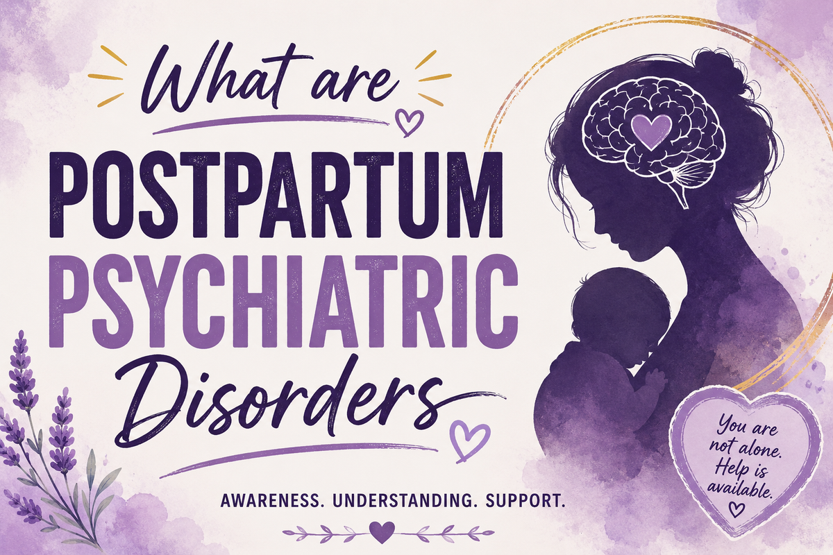 What are Postpartum Psychiatric Disorders