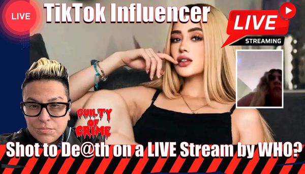 TikToker Gunned Down on Livestream