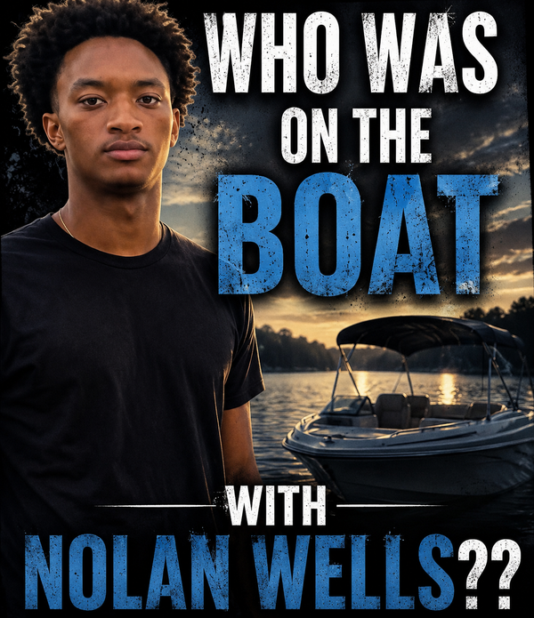 Who was on the boat with Nolan Wells??