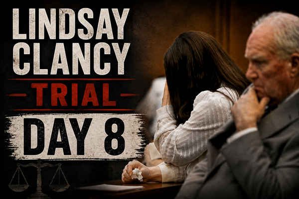 Lindsay Clancy Trial – Day 8 Recap (August 6, 2026) Another Short Day