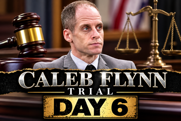 Caleb Flynn Trial — Day 6 Recap Monday, September 25, 2026