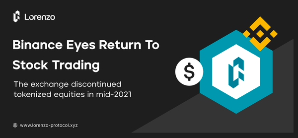 Binance Eyes Return To Tokenized Stock Trading