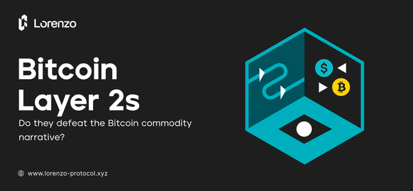 Do Layer 2s Defeat The Bitcoin Commodity Narrative?