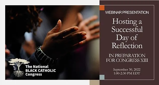 National Black Catholic Congress hosting webinar Friday, ahead of 2023 national gathering